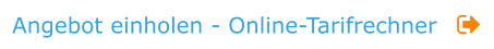 Angebot einholen - Online-Tarifrechner