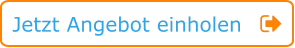 Jetzt Angebot einholen